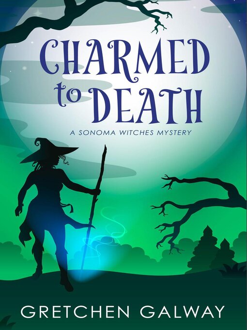 Title details for Charmed to Death by Gretchen Galway - Available